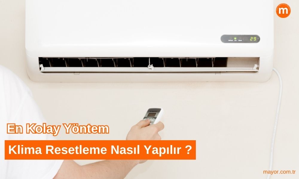 Hitachi Klima Resetleme Nasıl Yapılır
